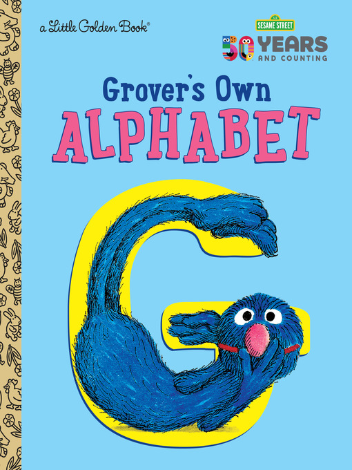 Title details for Grover's Own Alphabet by Golden Books - Available